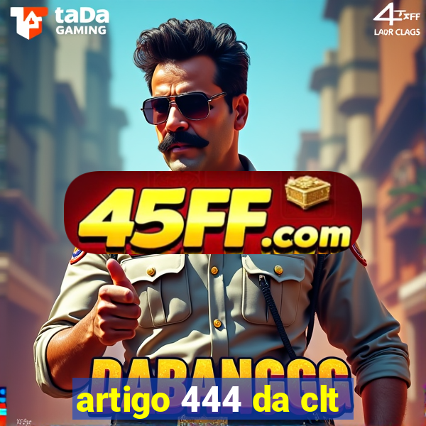 artigo 444 da clt